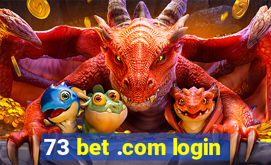 73 bet .com login